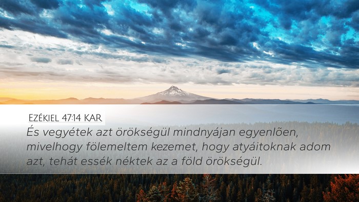 Ezékiel 47:14 KAR Bible Verse Image