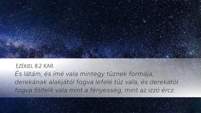 Ezékiel 8:2 KAR Bible Verse Image