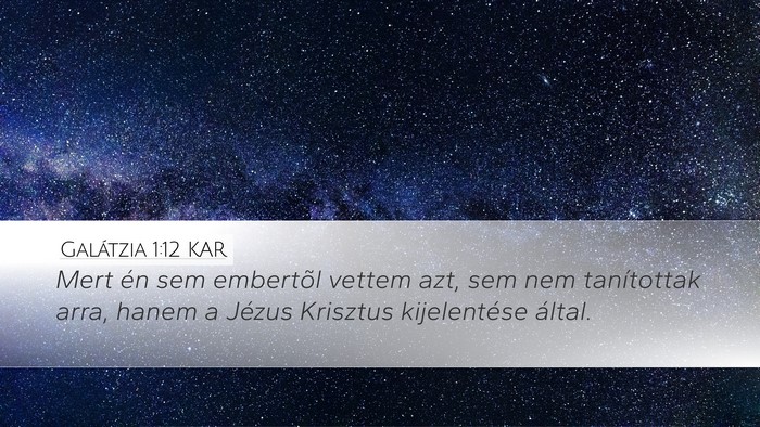 Galátzia 1:12 KAR Bible Verse Image