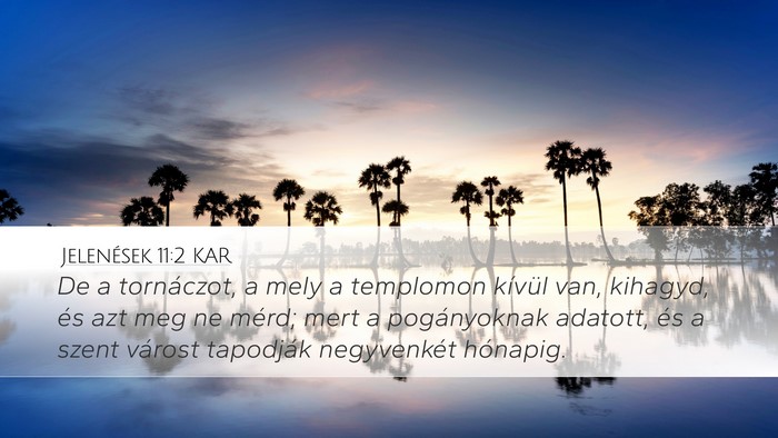Jelenések 11:2 KAR Bible Verse Image