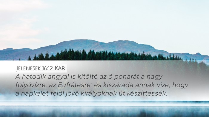 Jelenések 16:12 KAR Bible Verse Image