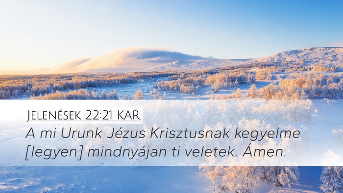 Jelenések 22:21 KAR Bible Verse Image