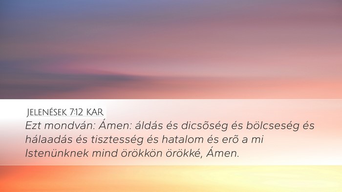 Jelenések 7:12 KAR Bible Verse Image