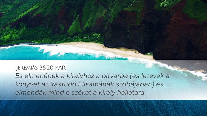Jeremiás 36:20 KAR Bible Verse Image