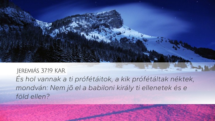 Jeremiás 37:19 KAR Bible Verse Image