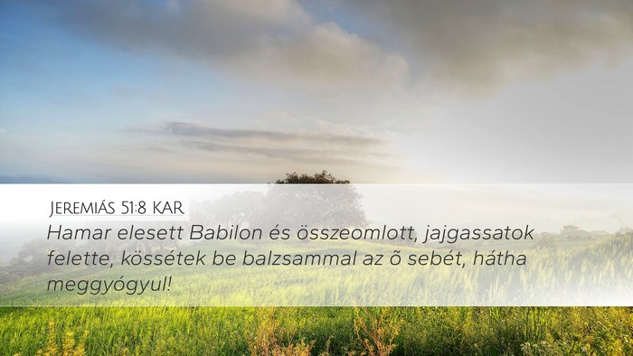 Jeremiás 51:8 KAR Bible Verse Image