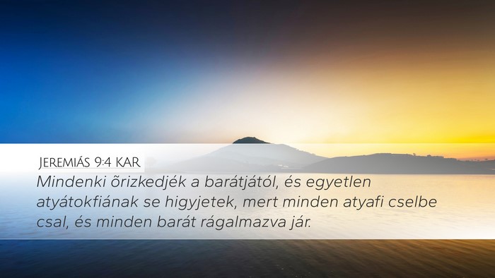 Jeremiás 9:4 KAR Bible Verse Image