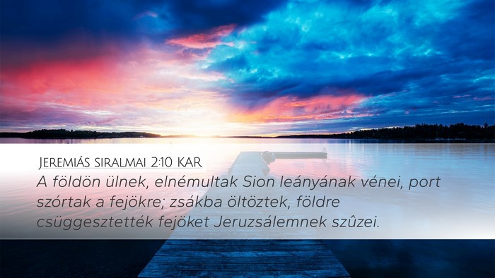 Jeremiás siralmai 2:10 KAR Bible Verse Image
