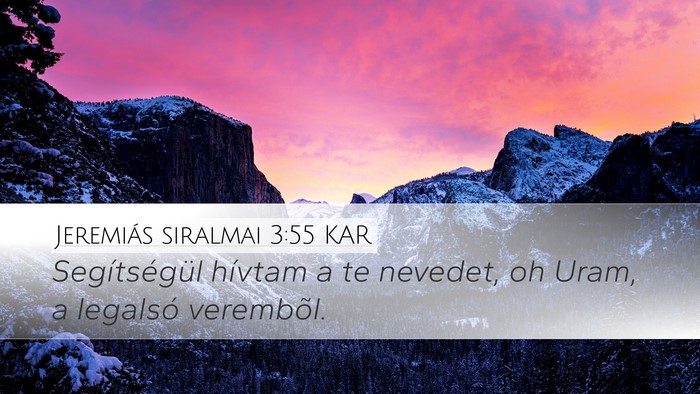 Jeremiás siralmai 3:55 KAR Bible Verse Image