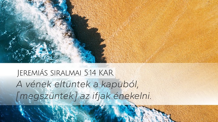 Jeremiás siralmai 5:14 KAR Bible Verse Image