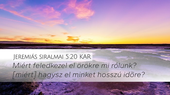 Jeremiás siralmai 5:20 KAR Bible Verse Image