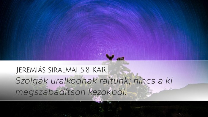 Jeremiás siralmai 5:8 KAR Bible Verse Image