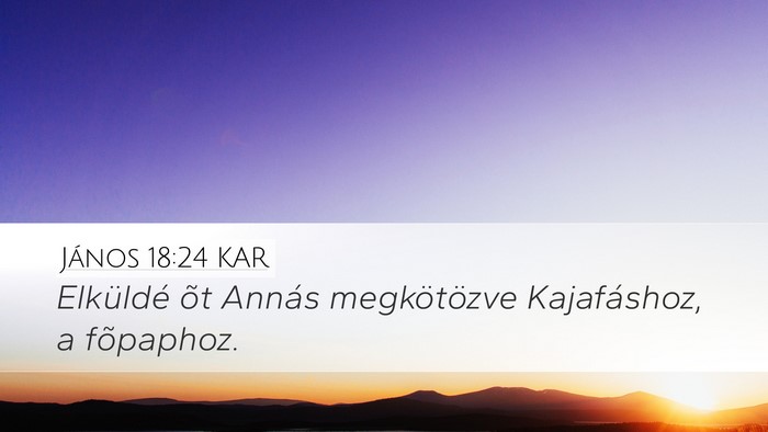 János 18:24 KAR Bible Verse Image