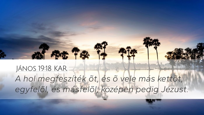 János 19:18 KAR Bible Verse Image