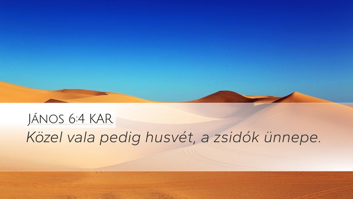 János 6:4 KAR Bible Verse Image