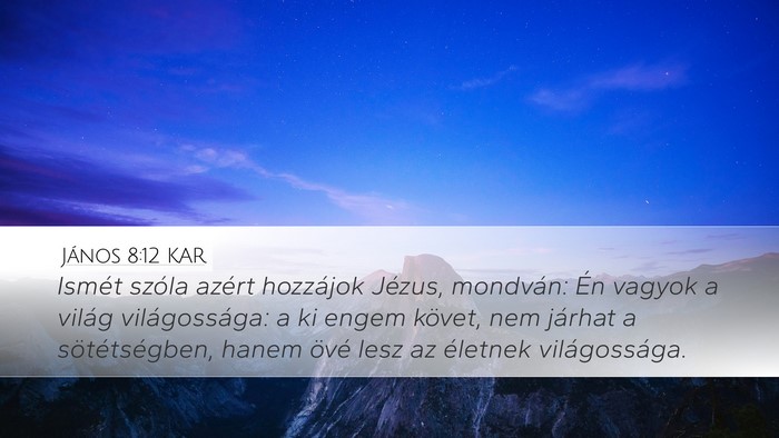 János 8:12 KAR Bible Verse Image