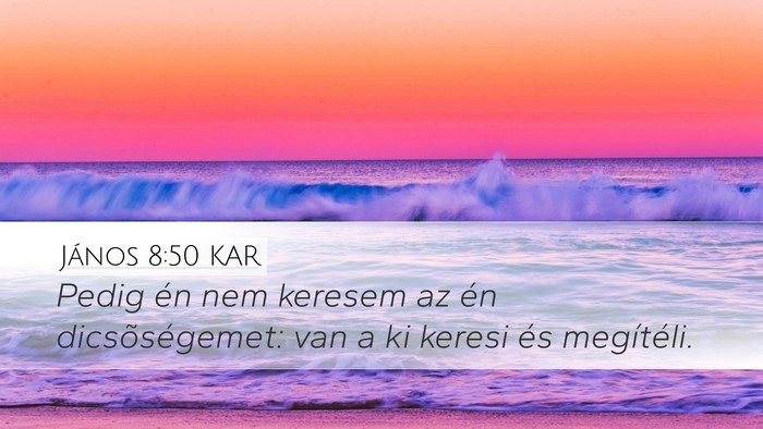 János 8:50 KAR Bible Verse Image