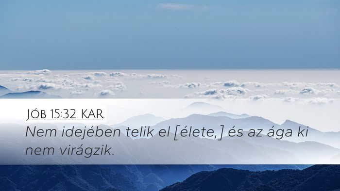 Jób 15:32 KAR Bible Verse Image
