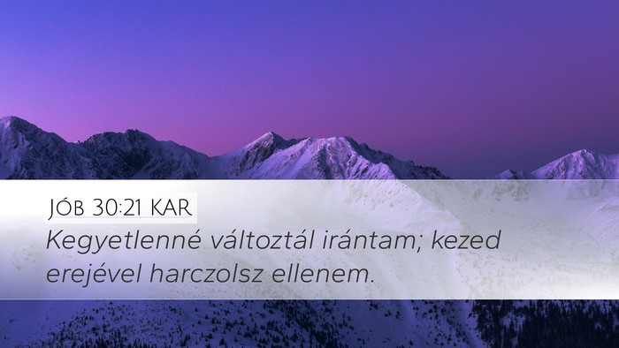 Jób 30:21 KAR Bible Verse Image