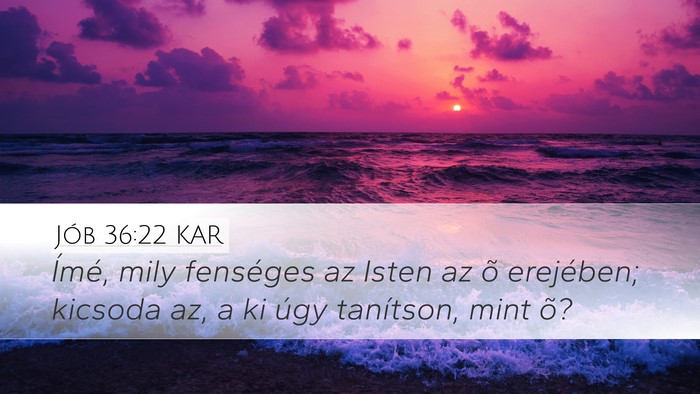 Jób 36:22 KAR Bible Verse Image