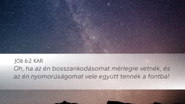 Jób 6:2 KAR Bible Verse Image
