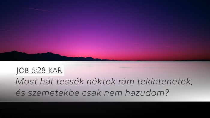 Jób 6:28 KAR Bible Verse Image