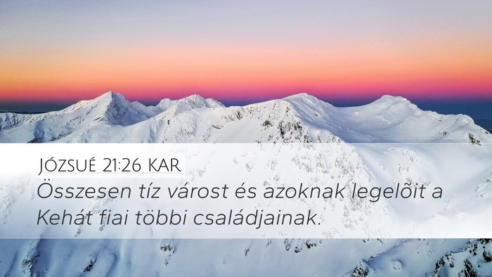 Józsué 21:26 KAR Desktop Wallpaper - Összesen tíz várost és azoknak legelõit a - Desktop Bible Verse Wallpaper