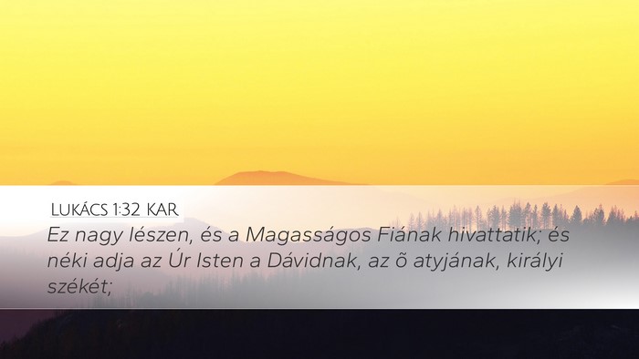 Lukács 1:32 KAR Bible Verse Image