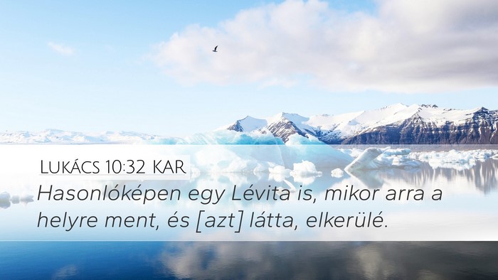 Lukács 10:32 KAR Bible Verse Image