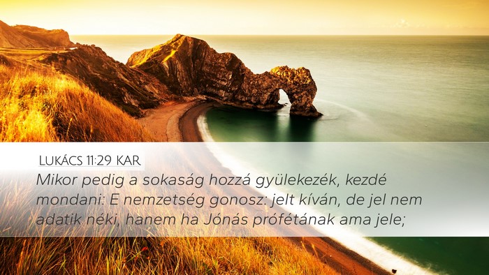 Lukács 11:29 KAR Bible Verse Image