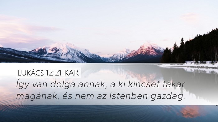 Lukács 12:21 KAR Bible Verse Image