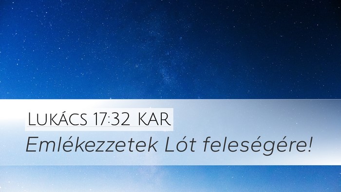 Lukács 17:32 KAR Bible Verse Image