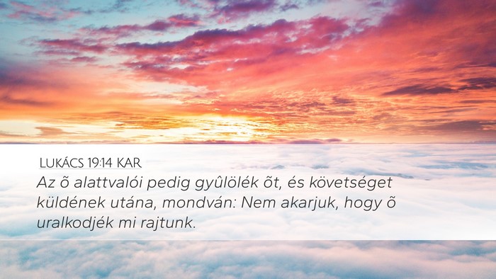 Lukács 19:14 KAR Bible Verse Image