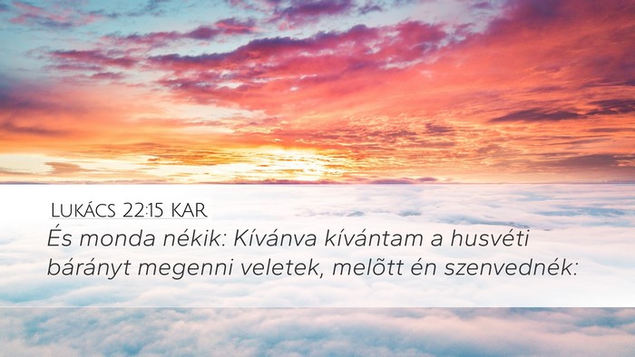 Lukács 22:15 KAR Bible Verse Image
