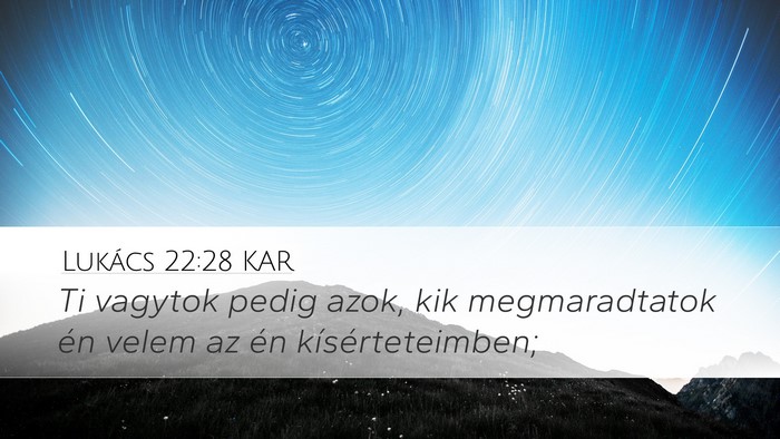 Lukács 22:28 KAR Bible Verse Image