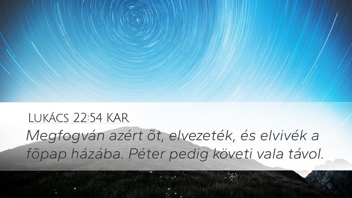Lukács 22:54 KAR Bible Verse Image