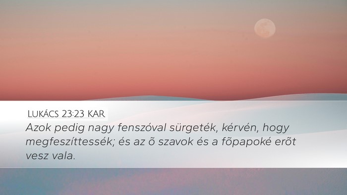 Lukács 23:23 KAR Bible Verse Image