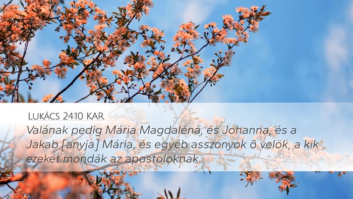 Lukács 24:10 KAR Bible Verse Image