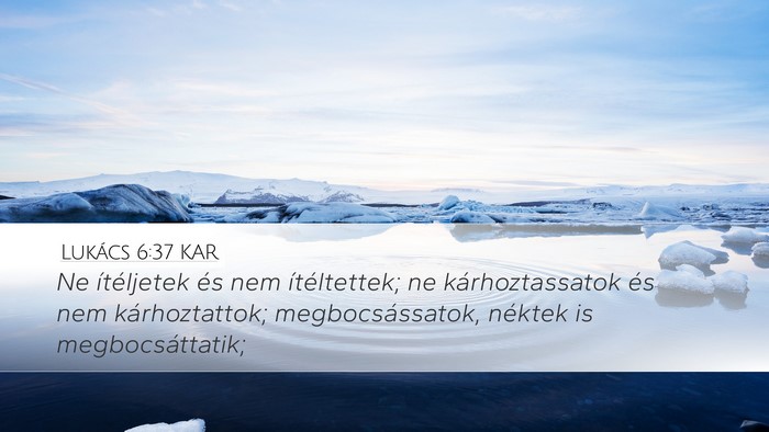 Lukács 6:37 KAR Bible Verse Image