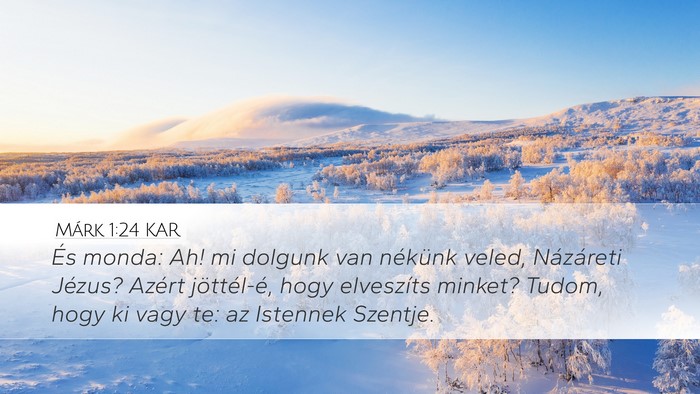 Márk 1:24 KAR Bible Verse Image