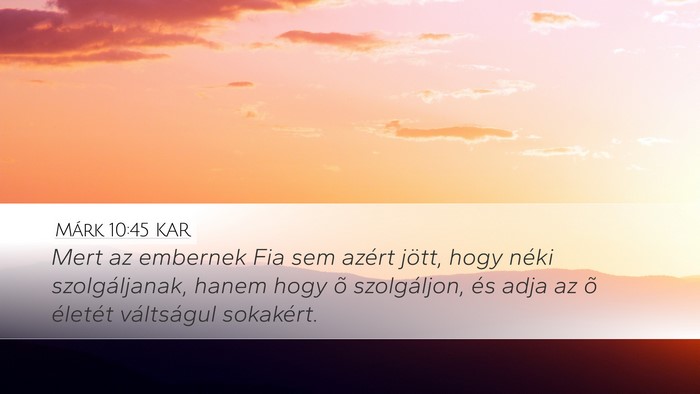 Márk 10:45 KAR Bible Verse Image