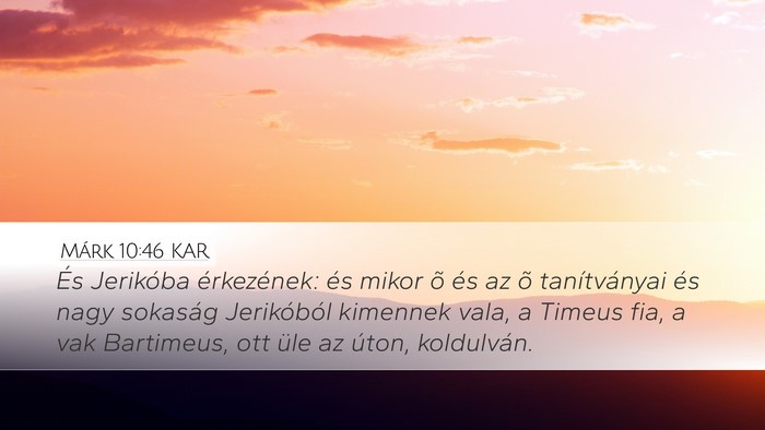Márk 10:46 KAR Bible Verse Image