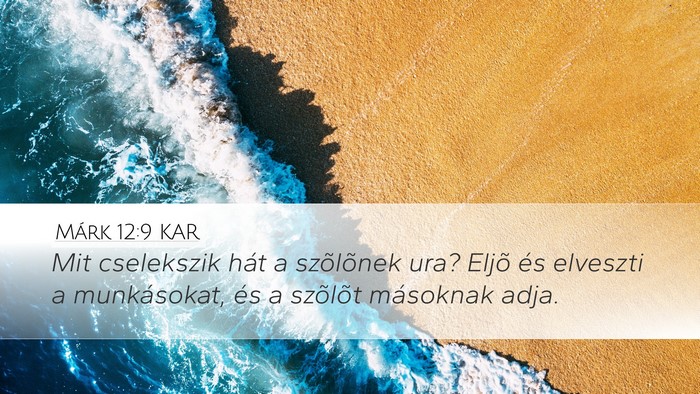 Márk 12:9 KAR Bible Verse Image