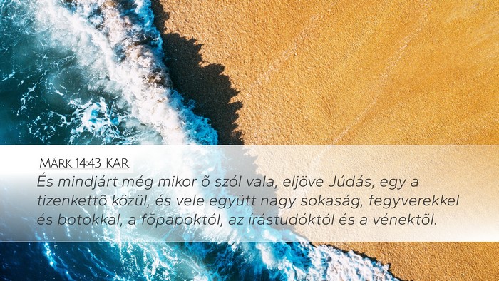 Márk 14:43 KAR Bible Verse Image