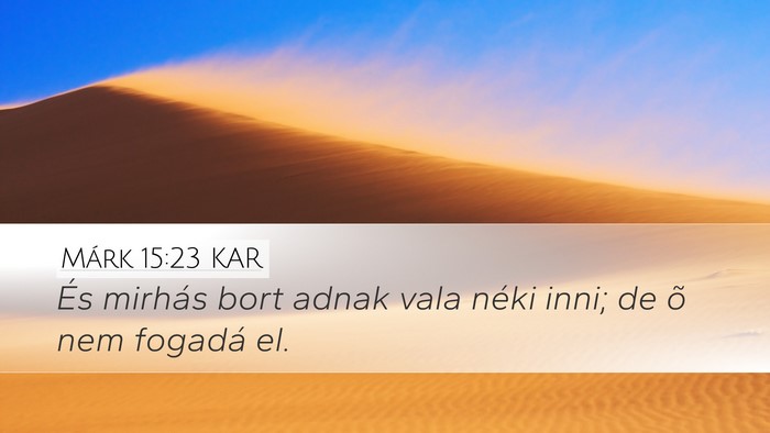 Márk 15:23 KAR Bible Verse Image