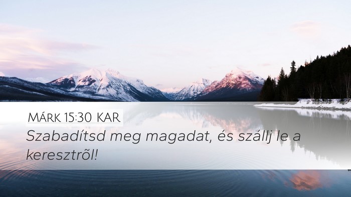 Márk 15:30 KAR Bible Verse Image