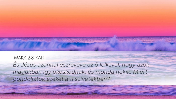 Márk 2:8 KAR Desktop Wallpaper - És Jézus azonnal észrevevé az õ lelkével, - Desktop Bible Verse Wallpaper