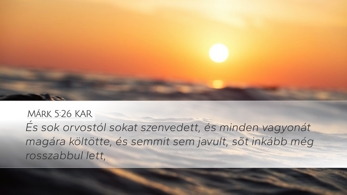 Márk 5:26 KAR Bible Verse Image