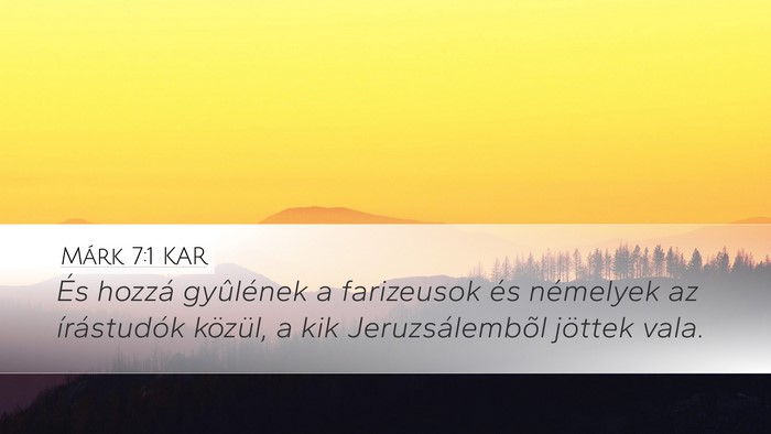 Márk 7:1 KAR Bible Verse Image