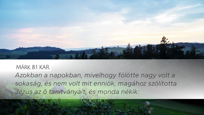 Márk 8:1 KAR Bible Verse Image
